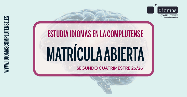 Abierta Matrícula Segundo cuatrimestre en Idiomas Complutense