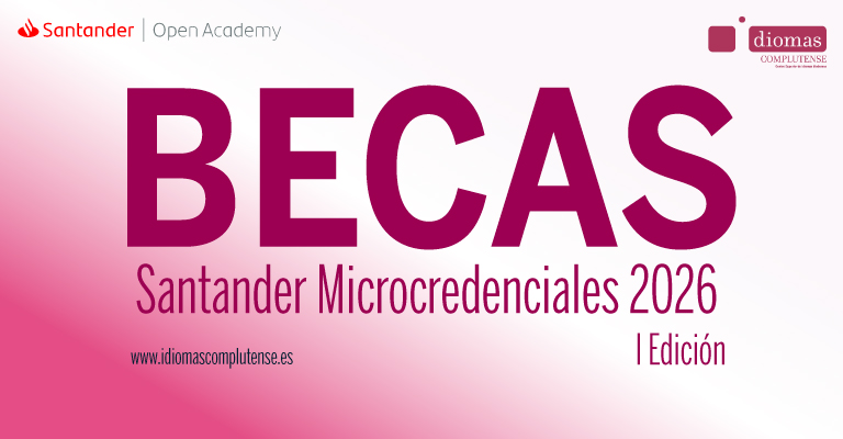 Matrícula Abierta - Becas Santander Microcredenciales 2026 